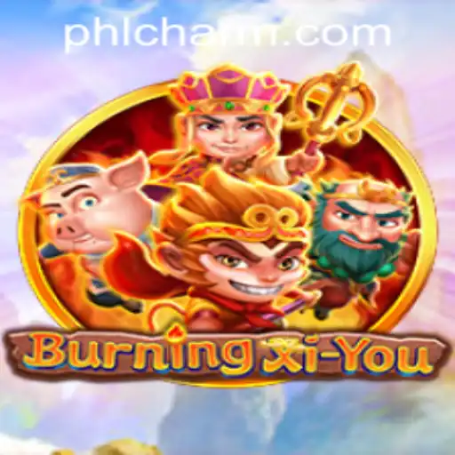 BurningXiYou Game Exploration with PHCHARM.COM